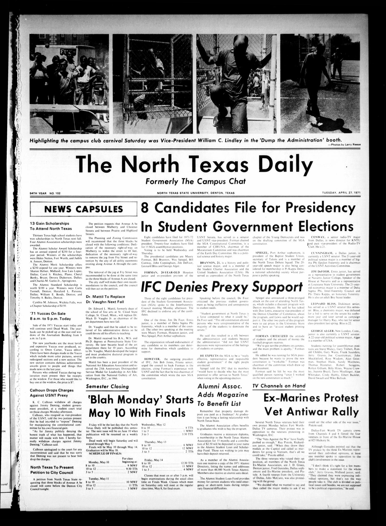 The North Texas Daily (Denton, Tex.), Vol. 54, No. 102, Ed. 1 Tuesday, April 27, 1971
                                                
                                                    [Sequence #]: 1 of 4
                                                