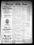 Newspaper: Denison Daily News. (Denison, Tex.), Vol. 7, No. 181, Ed. 1 Thursday,…