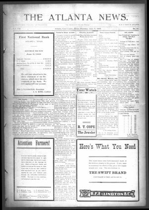 Primary view of object titled 'The Atlanta News. (Atlanta, Tex.), Vol. 8, No. 42, Ed. 1 Thursday, June 4, 1908'.