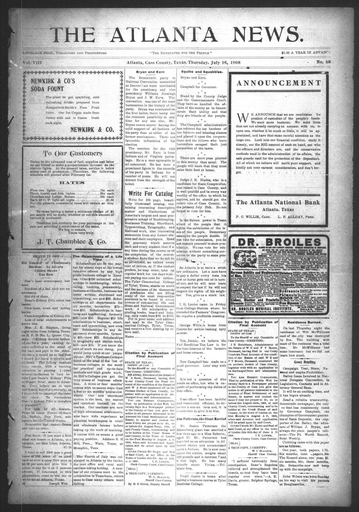 The Atlanta News. (Atlanta, Tex.), Vol. 8, No. 48, Ed. 1 Thursday, July 16, 1908
                                                
                                                    [Sequence #]: 1 of 8
                                                