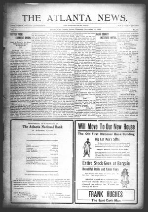 Primary view of object titled 'The Atlanta News. (Atlanta, Tex.), Vol. 10, No. 18, Ed. 1 Thursday, December 16, 1909'.