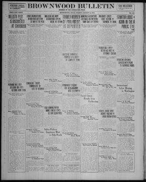 Primary view of object titled 'Brownwood Bulletin (Brownwood, Tex.), No. 250, Ed. 1 Tuesday, August 12, 1919'.