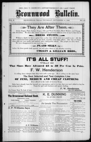 Primary view of object titled 'Brownwood Bulletin. (Brownwood, Tex.), Vol. 10, No. 47, Ed. 1 Thursday, September 19, 1895'.