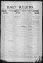 Primary view of Daily Bulletin. (Brownwood, Tex.), Vol. 12, No. 101, Ed. 1 Monday, February 19, 1912
