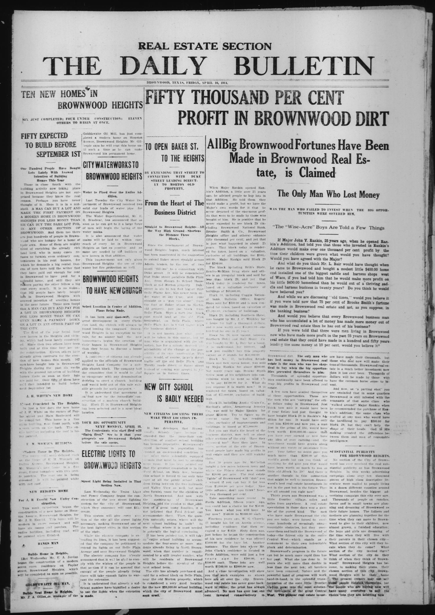 The Daily Bulletin (Brownwood, Tex.), Vol. 13, No. 138, Ed. 1 Friday, April 10, 1914
                                                
                                                    [Sequence #]: 1 of 16
                                                