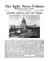 Thumbnail image of item number 1 in: 'The Daily News-Tribune, Industrial Review Edition: Austin, Capital City of Texas.'.