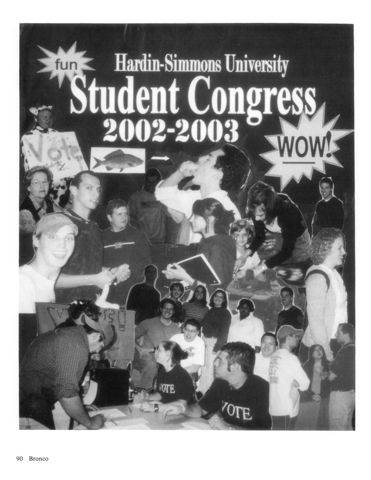 The Bronco, Yearbook of Hardin-Simmons University, 2003
                                                
                                                    90
                                                