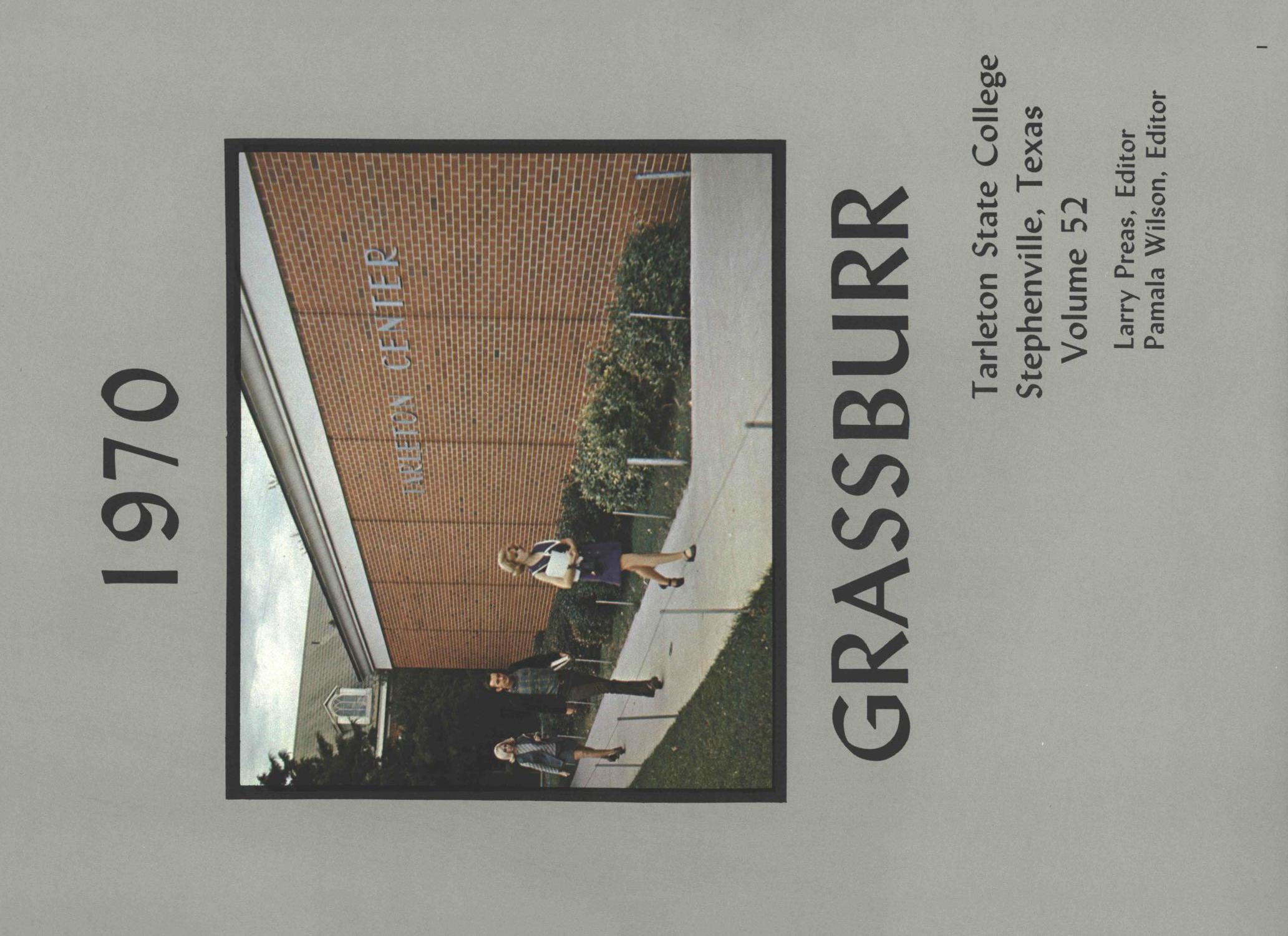 The Grassburr, Yearbook of Tarleton State College, 1970
                                                
                                                    1
                                                