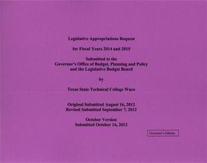 Primary view of object titled 'Texas State Technical College Waco Requests for Legislative Appropriations: 2014 and 2015, Revised'.