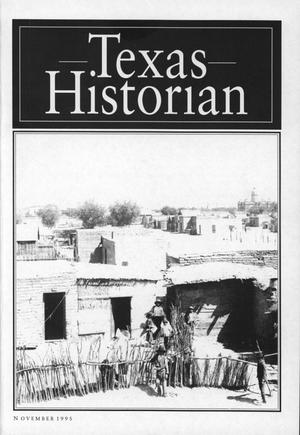 Primary view of object titled 'The Texas Historian, Volume 56, Number 2, November 1995'.