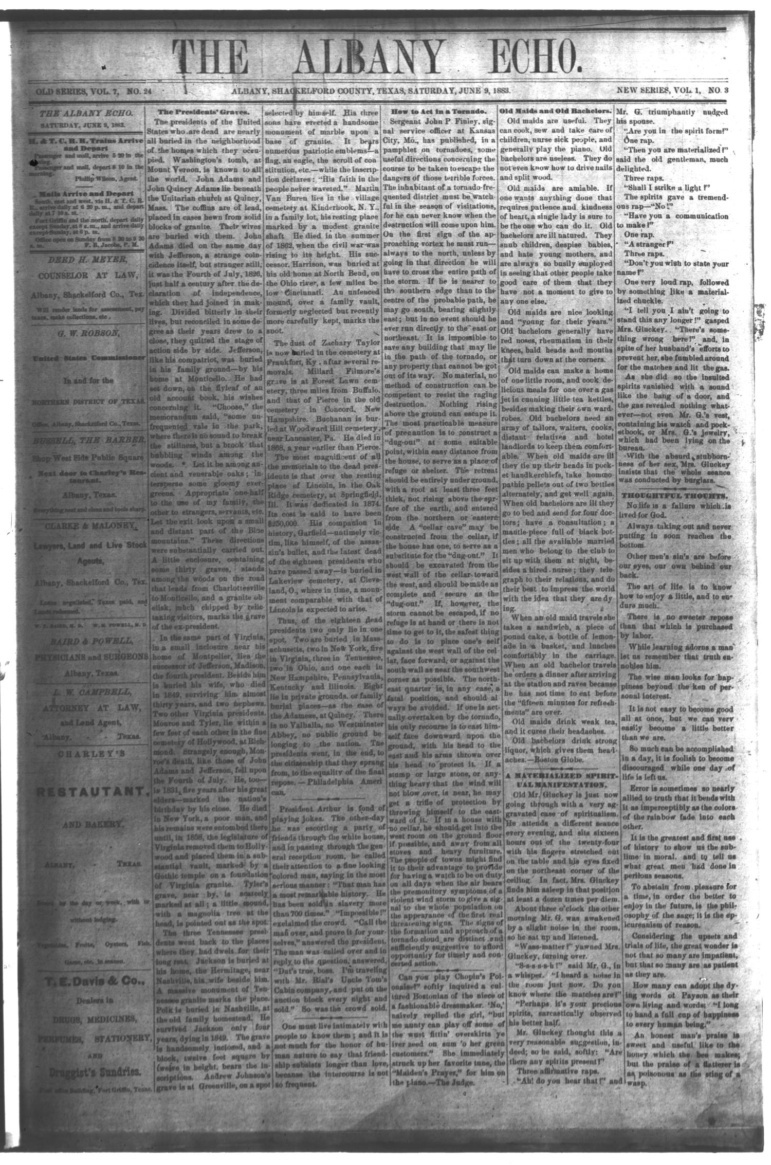 The Albany Echo. (Albany, Tex.), Vol. 1, No. 3, Ed. 1 Saturday, June 9, 1883
                                                
                                                    [Sequence #]: 1 of 4
                                                