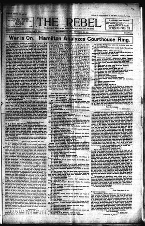Primary view of object titled 'The Rebel (Hallettsville, Tex.), Vol. [1], No. 13, Ed. 1 Saturday, September 23, 1911'.