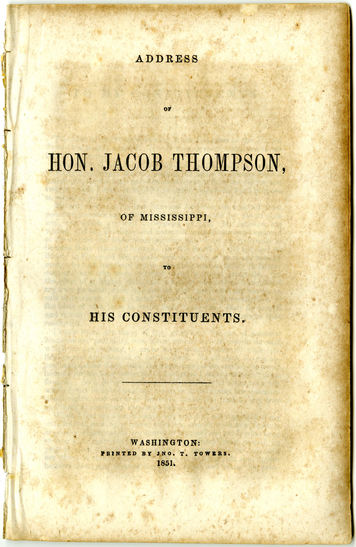 Address of Hon. Jacob Thompson, of Mississippi, to his constituents.
                                                
                                                    [Sequence #]: 1 of 16
                                                