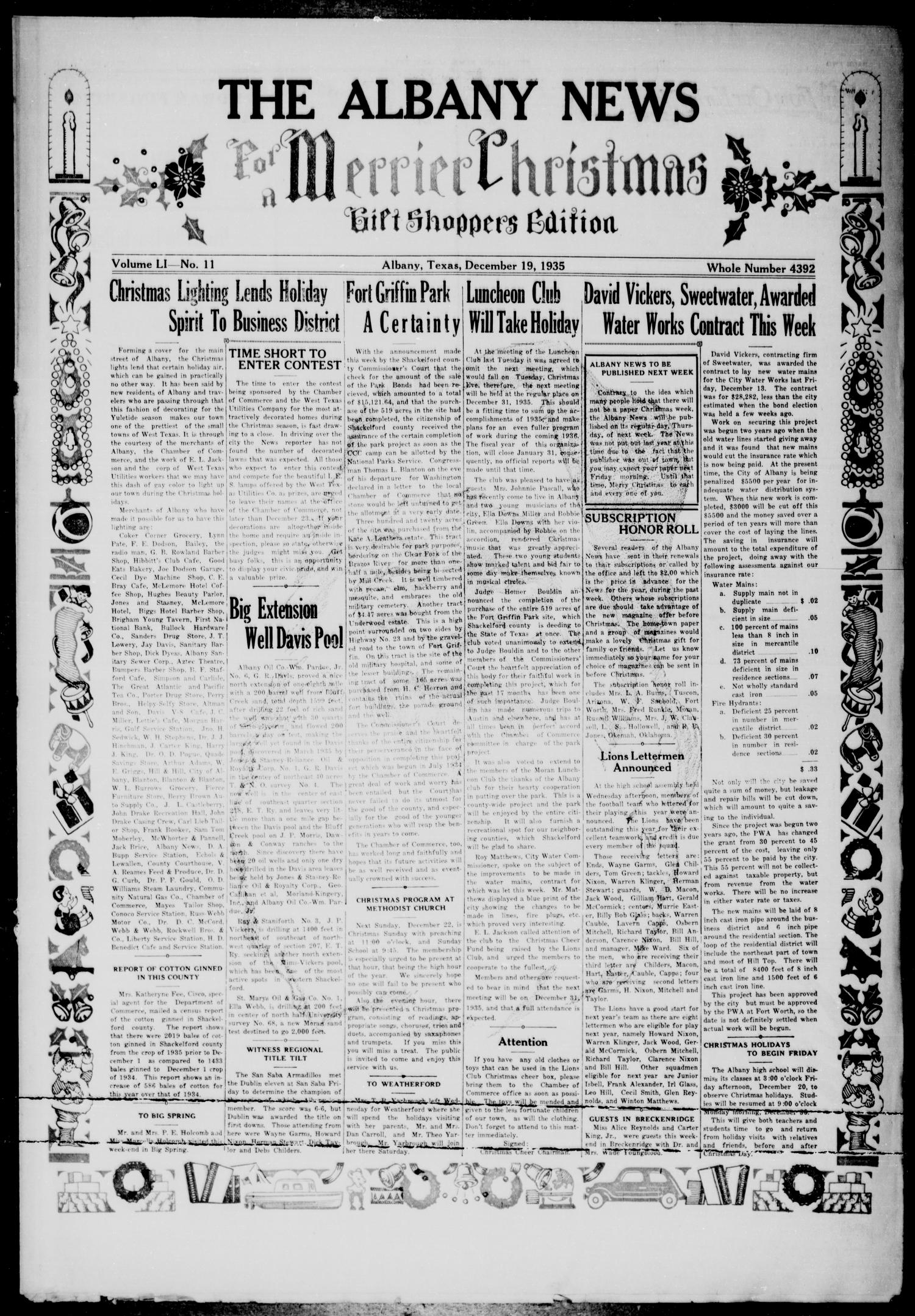 The Albany News (Albany, Tex.), Vol. 51, No. 11, Ed. 1 Thursday, December 19, 1935
                                                
                                                    [Sequence #]: 1 of 8
                                                