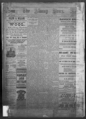 Primary view of object titled 'The Albany News. (Albany, Tex.), Vol. 4, No. 10, Ed. 1 Thursday, April 28, 1887'.