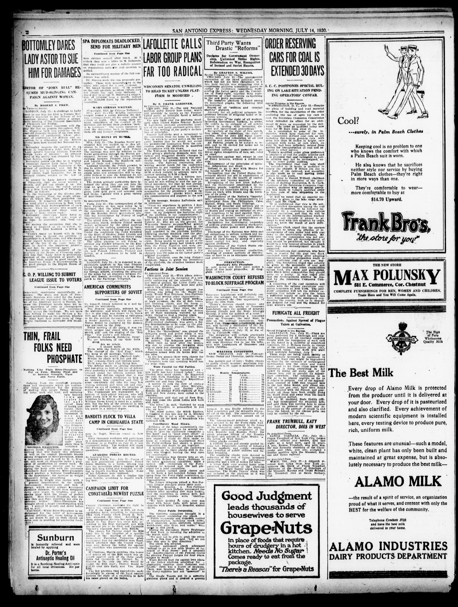 San Antonio Express. (San Antonio, Tex.), Vol. 55, No. 196, Ed. 1 Wednesday, July 14, 1920
                                                
                                                    [Sequence #]: 2 of 22
                                                