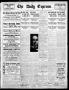 Newspaper: The Daily Express. (San Antonio, Tex.), Vol. 44, No. 320, Ed. 1 Tuesd…
