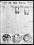 Newspaper: The Daily Express. (San Antonio, Tex.), Vol. 45, No. 135, Ed. 1 Sunda…