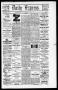 Newspaper: Daily Express. (San Antonio, Tex.), Vol. 8, No. 111, Ed. 1 Tuesday, M…