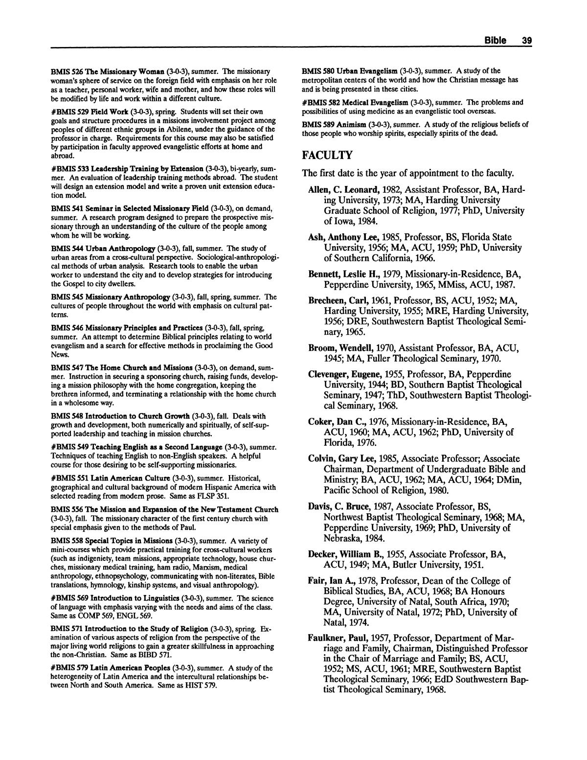 Catalog of Abilene Christian University, 1988-1989
                                                
                                                    39
                                                