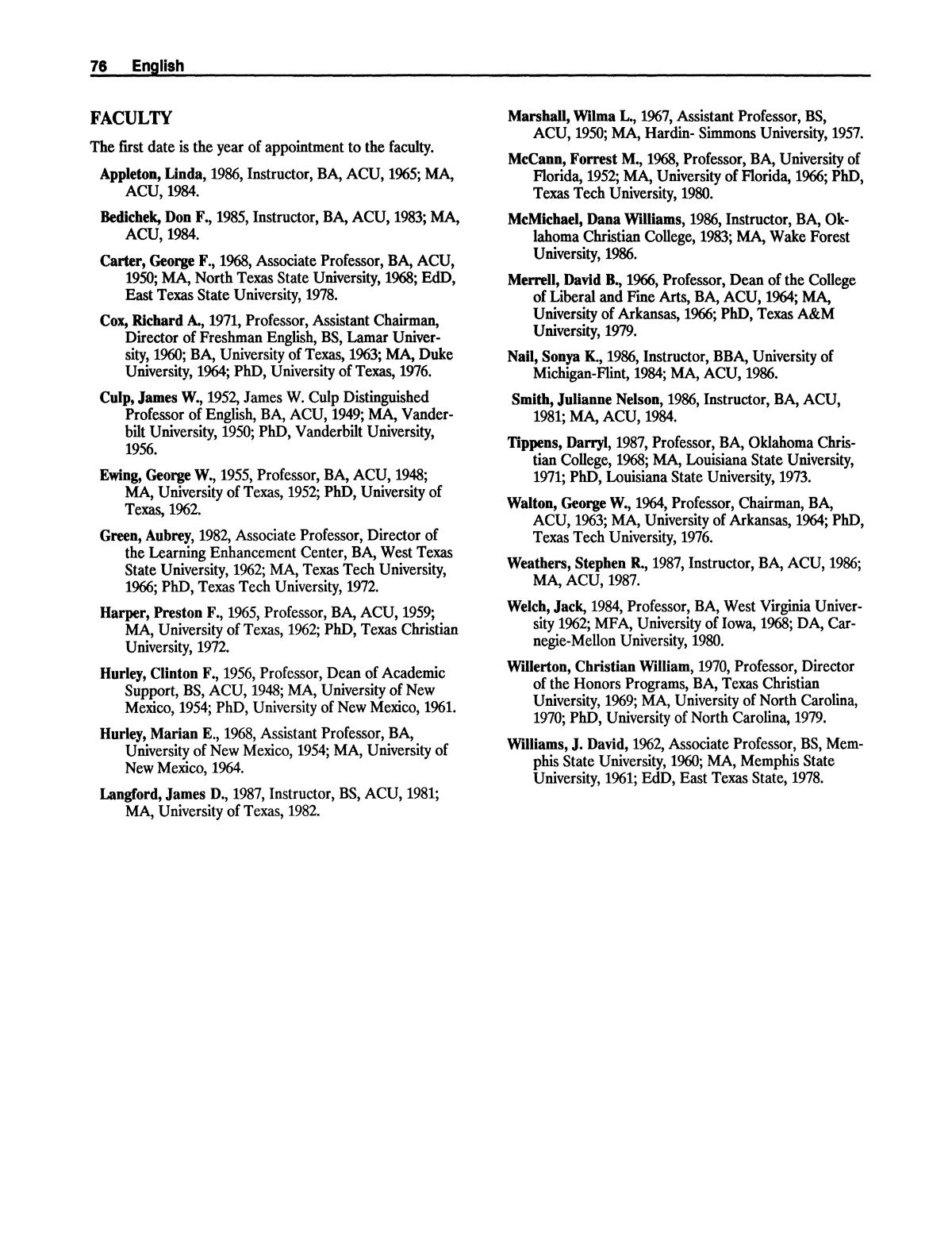 Catalog of Abilene Christian University, 1988-1989
                                                
                                                    76
                                                