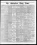 Newspaper: The Galveston Daily News. (Galveston, Tex.), Vol. 34, No. 180, Ed. 1 …