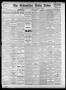 Newspaper: The Galveston Daily News. (Galveston, Tex.), Vol. 42, No. 53, Ed. 1 M…