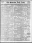 Newspaper: The Galveston Daily News. (Galveston, Tex.), Vol. 35, No. 40, Ed. 1 T…
