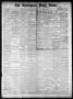 Primary view of The Galveston Daily News. (Galveston, Tex.), Vol. 39, No. 302, Ed. 1 Thursday, March 10, 1881