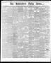 Newspaper: The Galveston Daily News. (Galveston, Tex.), Vol. 35, No. 175, Ed. 1 …