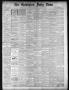 Primary view of The Galveston Daily News. (Galveston, Tex.), Vol. 39, No. 307, Ed. 1 Wednesday, March 16, 1881
