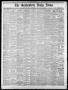 Newspaper: The Galveston Daily News. (Galveston, Tex.), Vol. 37, No. 154, Ed. 1 …