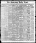 Newspaper: The Galveston Daily News. (Galveston, Tex.), Vol. 37, No. 139, Ed. 1 …
