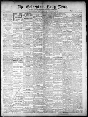 Primary view of object titled 'The Galveston Daily News. (Galveston, Tex.), Vol. 39, No. 297, Ed. 1 Friday, March 4, 1881'.