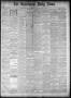 Newspaper: The Galveston Daily News. (Galveston, Tex.), Vol. 40, No. 78, Ed. 1 W…