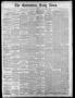 Newspaper: The Galveston Daily News. (Galveston, Tex.), Vol. 38, No. 141, Ed. 1 …