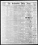 Newspaper: The Galveston Daily News. (Galveston, Tex.), Vol. 35, No. 225, Ed. 1 …