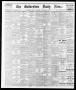Newspaper: The Galveston Daily News. (Galveston, Tex.), Vol. 33, No. 234, Ed. 1 …