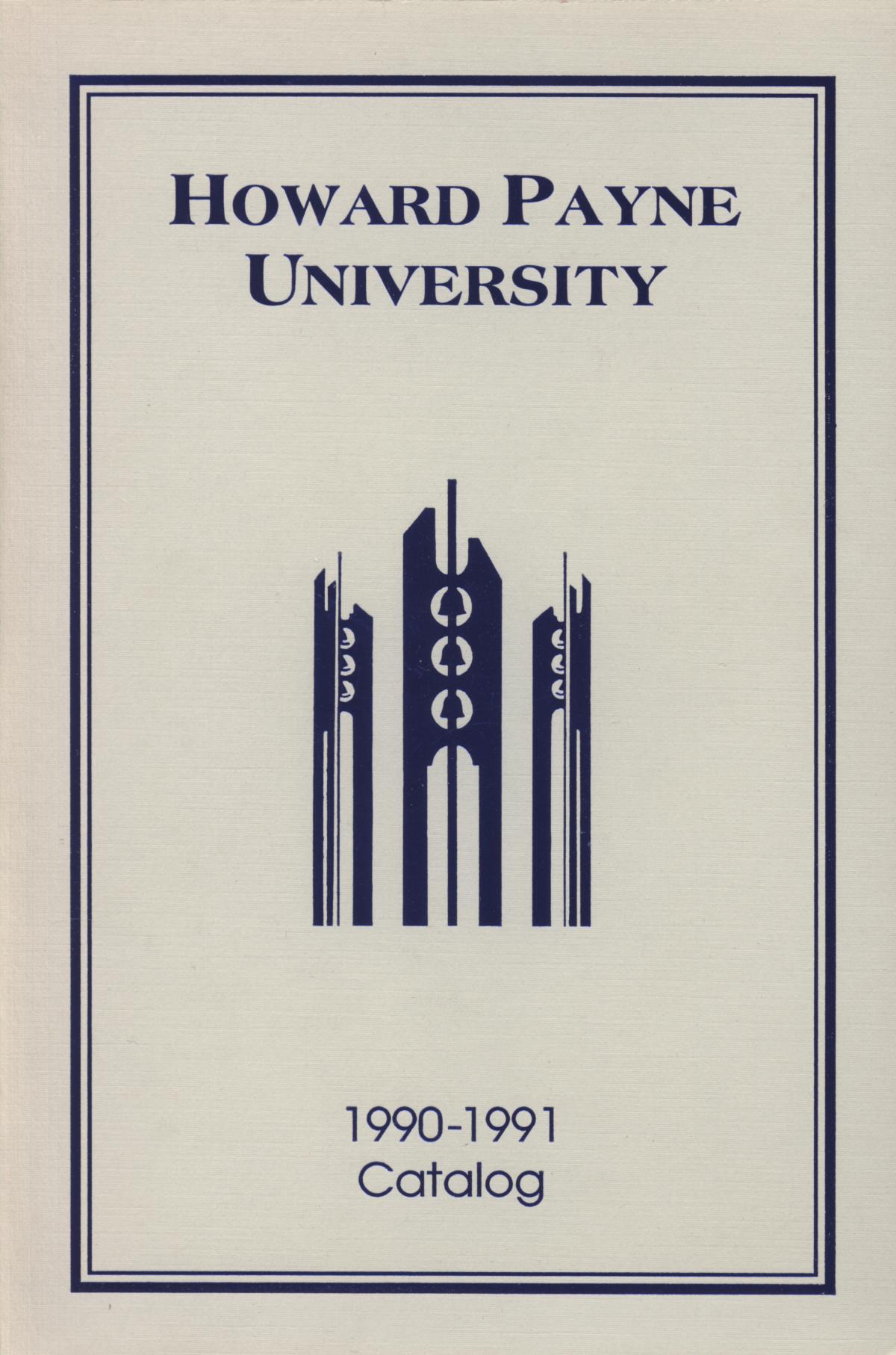 Catalog of Howard Payne University, 1990-1991
                                                
                                                    Front Cover
                                                