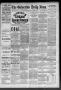 Newspaper: The Galveston Daily News. (Galveston, Tex.), Vol. 48, No. 180, Ed. 1 …