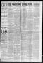 Newspaper: The Galveston Daily News. (Galveston, Tex.), Vol. 49, No. 192, Ed. 1 …
