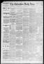 Newspaper: The Galveston Daily News. (Galveston, Tex.), Vol. 47, No. 91, Ed. 1 W…