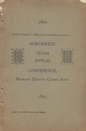 Primary view of object titled 'Journal of Proceedings of the Twenty-Eighth Annual Session of the Northwest Texas Conference, of the Methodist Epsicopal Church, South, Held in the City Hall, Fort Worth, Texas, November 15th-21st, 1893.'.