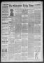 Newspaper: The Galveston Daily News. (Galveston, Tex.), Vol. 48, No. 242, Ed. 1 …