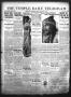 Newspaper: The Temple Daily Telegram (Temple, Tex.), Vol. 7, No. 98, Ed. 1 Thurs…