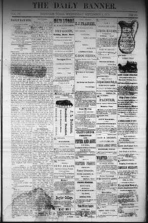 Primary view of object titled 'The Daily Banner. (Brenham, Tex.), Vol. 4, No. 210, Ed. 1 Wednesday, September 3, 1879'.