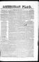 Thumbnail image of item number 1 in: 'American Flag. (Matamoros, Tamaulipas, Mexico), Vol. 1, No. 91, Ed. 1 Wednesday, April 21, 1847'.