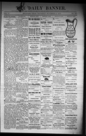 Primary view of object titled 'The Daily Banner. (Brenham, Tex.), Vol. 4, No. 283, Ed. 1 Thursday, November 27, 1879'.