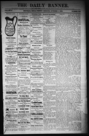 Primary view of object titled 'The Daily Banner. (Brenham, Tex.), Vol. 5, No. 242, Ed. 1 Friday, October 1, 1880'.
