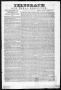 Thumbnail image of item number 1 in: 'Telegraph and Texas Register (Houston, Tex.), Vol. 2, No. 33, Ed. 1, Saturday, August 26, 1837'.